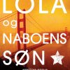 Lola og naboens søn (E-bog)
