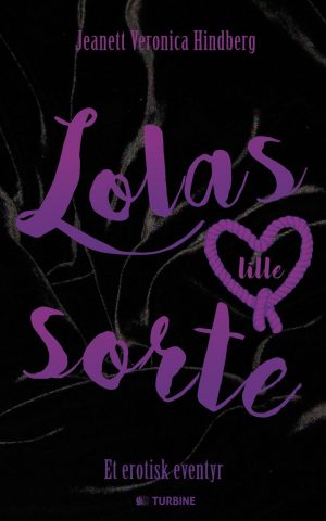 Lolas Lille Sorte - Jeanett Veronica Hindberg - Bog