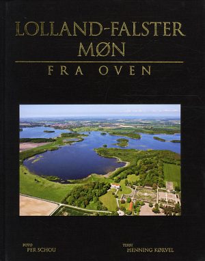 Lolland-Falster - Møn fra oven (Bog)