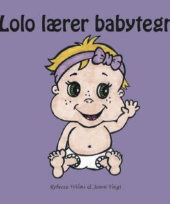Lolo Lærer Babytegn - Rebecca Wilms - Bog