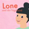 Lone und der Vagabund (E-bog)
