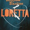 Loretta - Mirjam Bastian - Bog