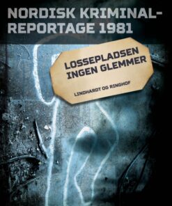 Lossepladsen ingen glemmer (E-bog)