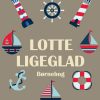 Lotte Ligeglad - Karin MichaÃ«lis - Bog