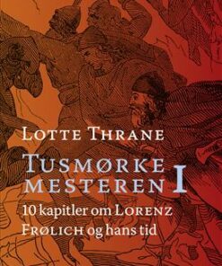Lotte Thrane: Tusmørkemesteren (Bog)