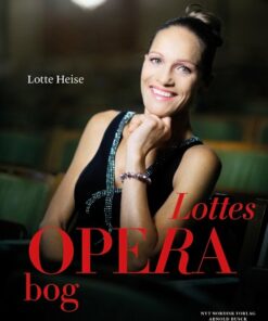Lottes Operabog - Lotte Heise - Bog