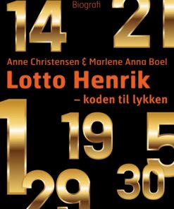 Lotto Henrik - 1-5-14-19-21-29-30 - koden til lykken (E-bog)