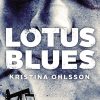 Lotus Blues - Kristina Ohlsson - Bog