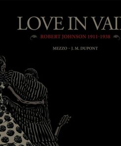 Love In Vain - Robert Johnson - Mezzo Og Dupont - Bog