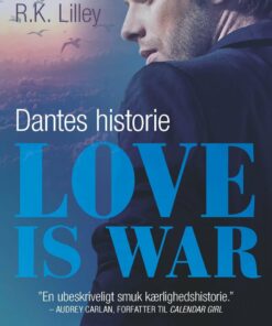 Love Is War 2 - Dantes Historie - R.k. Lilley - Bog