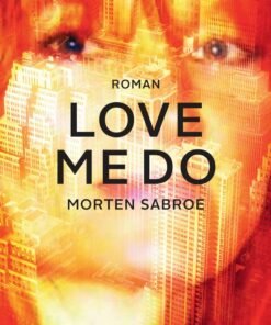 Love Me Do - Morten Sabroe - Bog