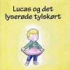 Lucas og det lyserøde tylskørt (Bog)