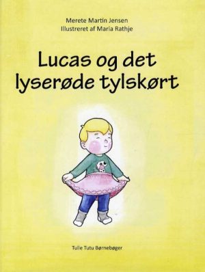 Lucas og det lyserøde tylskørt (Bog)