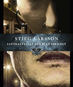 Luftkastellet Der Blev Sprængt - Stieg Larsson - Bog