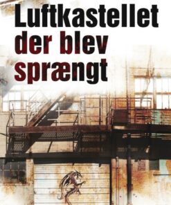 Luftkastellet der blev sprængt (Bog)