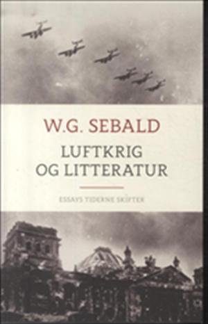 Luftkrig Og Litteratur - W. G. Sebald - Bog