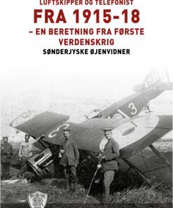 Luftskipper og telefonist fra 1915-18 (E-bog)