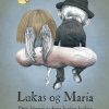 Lukas Og Maria - Darri Johansen - Bog