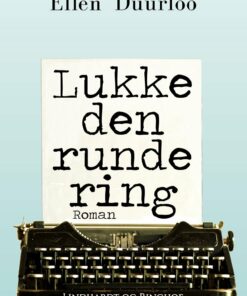 Lukke Den Runde Ring - Ellen Duurloo - Bog