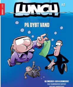 Lunch 2: På Dybt Vand - Børge Lund - Tegneserie