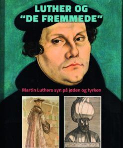 Luther og "de fremmede" (E-bog)