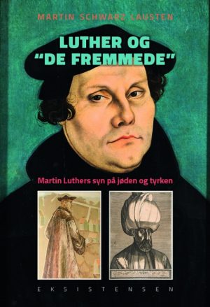 Luther og "de fremmede" (E-bog)