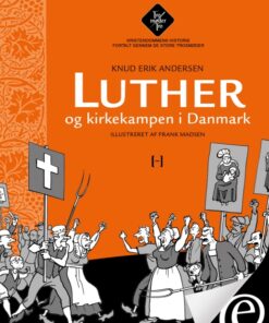 Luther og kirkekampen i Danmark (E-bog)