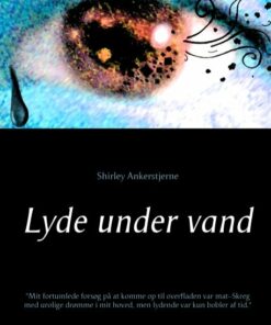 Lyde Under Vand - Shirley Ankerstjerne - Bog