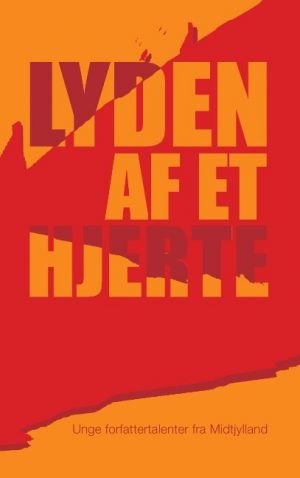 Lyden Af Et Hjerte - Historier I Spil - Bog