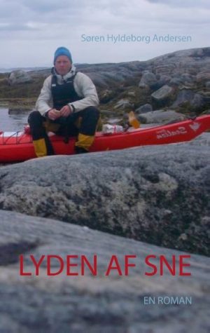 Lyden Af Sne - Søren Hyldeborg Andersen - Bog