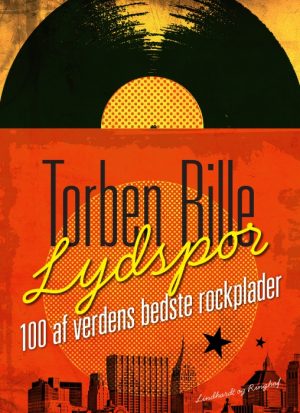 Lydspor. 100 af verdens bedste rockplader (E-bog)