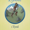 Lykke i Tyrol (E-bog)