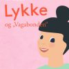 Lykke og "Vagabonden" (E-bog)