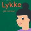 Lykke på eventyr (E-bog)