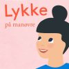 Lykke på manøvre (E-bog)