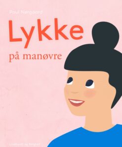 Lykke på manøvre (E-bog)