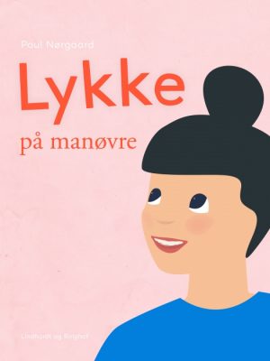 Lykke på manøvre (E-bog)