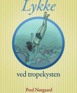 Lykke ved Tropekysten (E-bog)