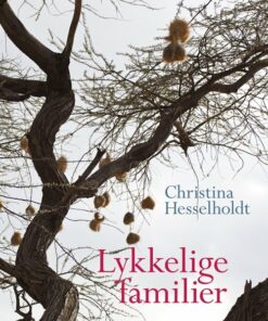Lykkelige Familier - Christina Hesselholdt - Bog