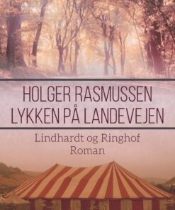 Lykken På Landevejen - Holger Rasmussen - Bog