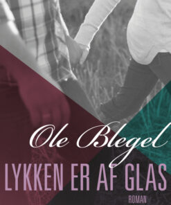 Lykken er af glas (Bog)