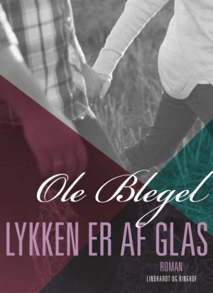 Lykken er af glas (Bog)