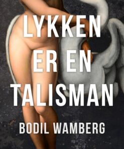 Lykken er en talisman (E-bog)