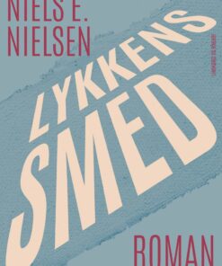 Lykkens Smed - Niels E. Nielsen - Bog