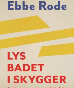Lys Badet I Skygger - Ebbe Rode - Bog