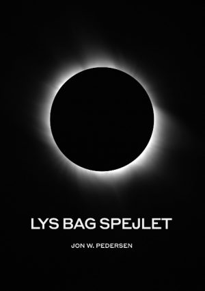 Lys bag spejlet (Bog)