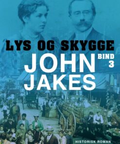 Lys og skygge - Bind 3 (Bog)