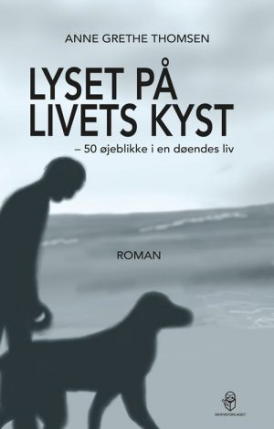 Lyset På Livets Kyst - Anne Grethe Thomsen - Bog