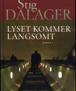 Lyset kommer langsomt (Bog)