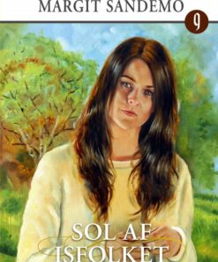 Lysets Rige 09 - Sol Af Isfolket - Margit Sandemo - Bog